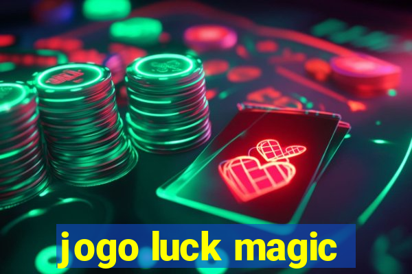 jogo luck magic